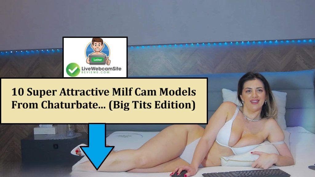 chaturbate milf cam models