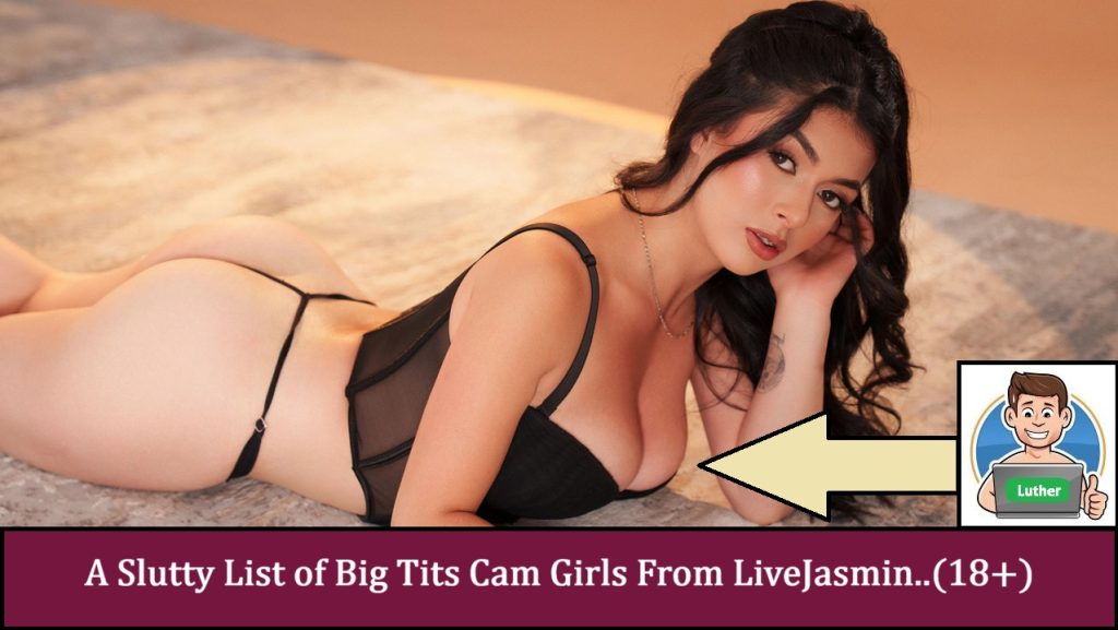 Livejasmin big tits cam girls